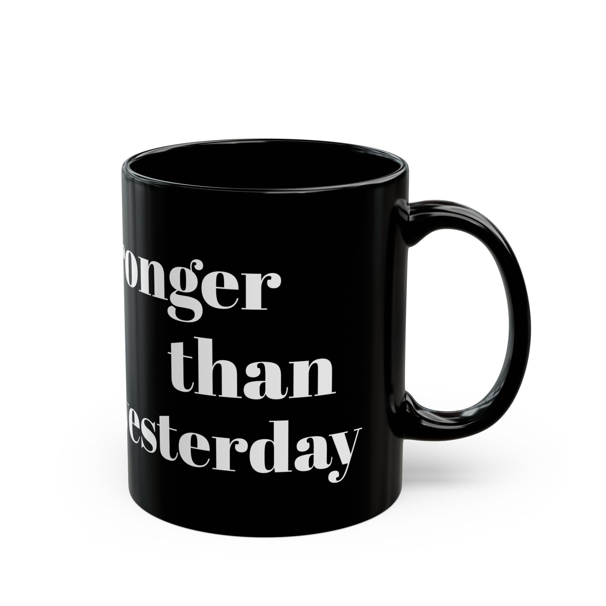 stronger than yesterday