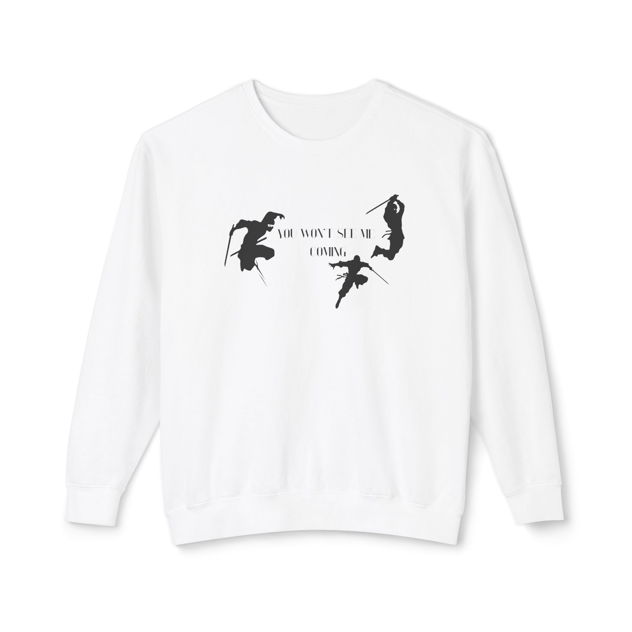 u won't see me coming