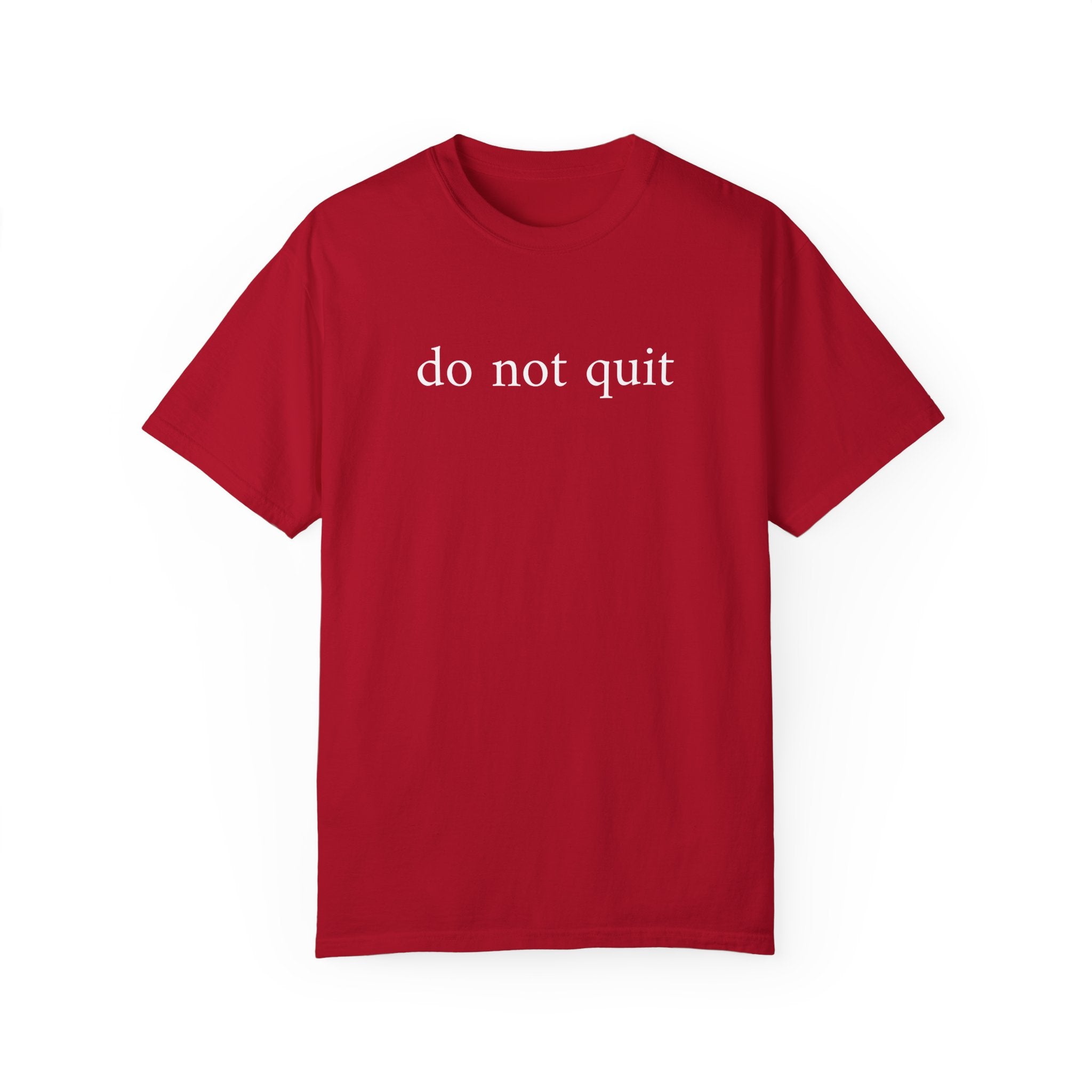 Do not quit